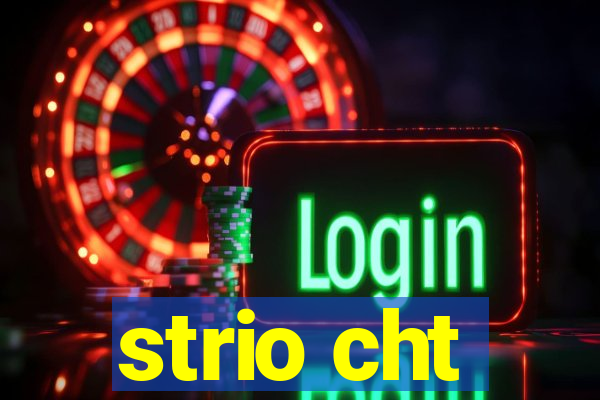 strio cht